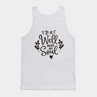 It is well with my soul Tank Top